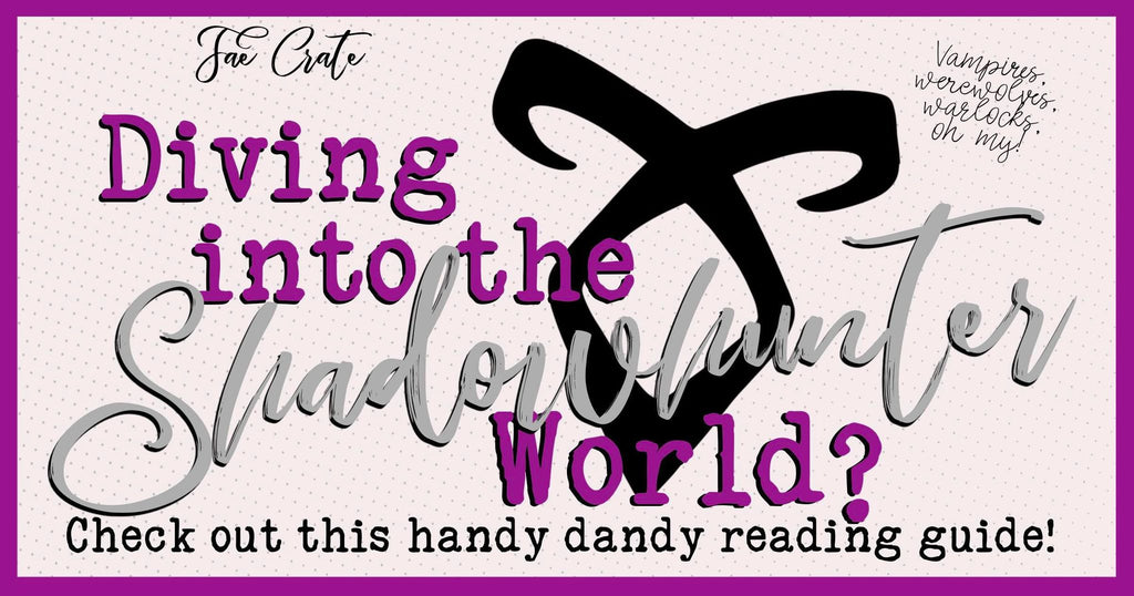 Diving into the Shadowhunter World!