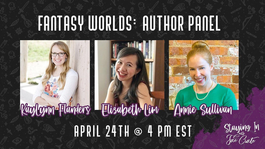 Fantasy Worlds Author Panel: KayLynn Flanders, Elizabeth Lim, & Annie Sullivan