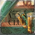 Divorced Men's Club Exclusive Book Set