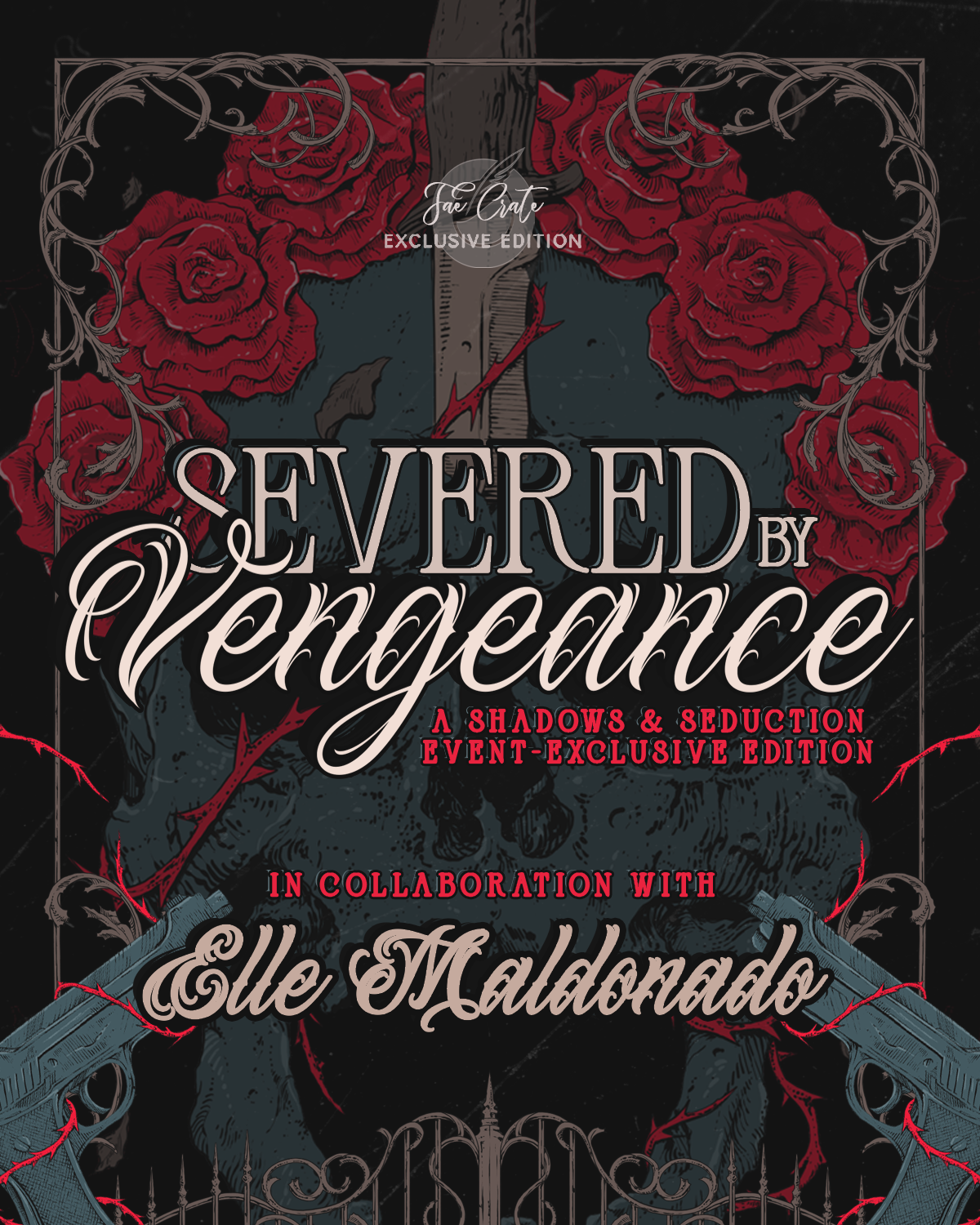 Severed by Vengeance by Elle Maldonado [A Shadows & Seduction Event-Exclusive Edition]